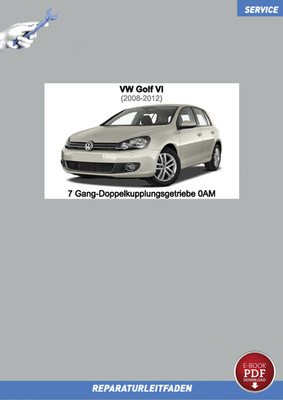 PDF VW Golf 6 (08-12) Reparaturlanleitung 7 Gang DK Getriebe 0AM