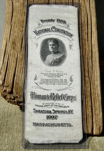 1907 SARATOGA SPRINGS NEW YORK RARE GAR CIVIL WAR "WOMANS RELIEF CORPS" RIBBON