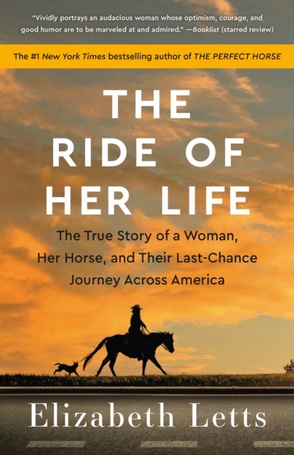 The Ride of Her Life by Elizabeth Letts (Paperback Book)