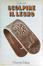 SCOLPIRE IL LEGNO JANS CARL MUSUMECI 1986  BROSSURA CON ALETTE