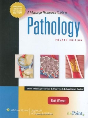 Massage Therapist's Guide to Pathology (Lww Massage Therapy & Bo
