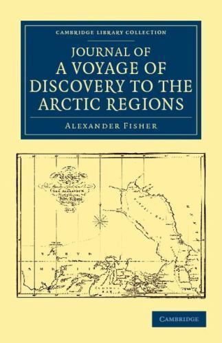 Journal of a Voyage of Discovery to the Arctic Regions, Performed 1818, in His …