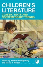 Image of Children's Literature: Classic Texts and Contemporary Trends by Heather Montgome