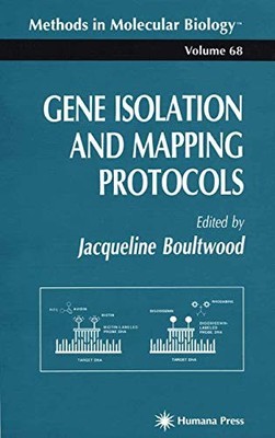 Gene Isolation and Mapping Protocols: 68 (Methods in...