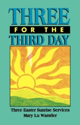 Warstler - Three For The Third Day  Three Easter Sunrise Services - Ne - X555z