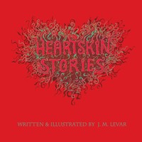 Heartskin Stories Jm Levar Taschenbuch Kartoniert / Broschiert Englisch 2013