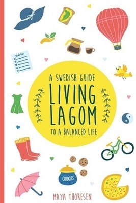 Living Lagom by Maya Thoresen (English) Paperback Book