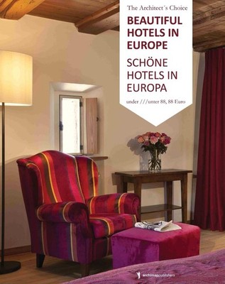 Beautiful Hotels in Europe: UNTER 88, 88 EURO / UNDER 88, 88 EURO by Annika Wagn