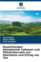Sunil Singh (U. A.) | Auswirkungen Klimatischer Faktoren Und PflüCkintervalle...