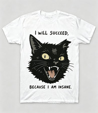 Funny Black Cat Retro Tee I Will Succeed Because I Am Insane Dark Humor Gift
