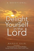 Margie Guin | Delight Yourself In The Lord | Taschenbuch | Englisch (2021)