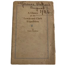 A Glance at the Lewis and Clark Expedition By Grace Flandrau