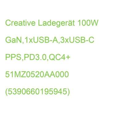 Creative Ladegerät 100W GaN,1xUSB-A,3xUSB-C PPS,PD3.0,QC4+ 51MZ0520AA000 (539066