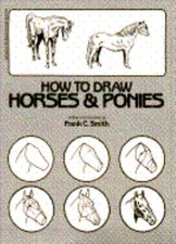 How to Draw Horses and Ponies Paperback Frank C. Smith