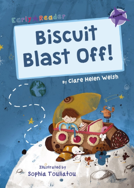 Biscuit Blast Off! (Purple Early Reader) by Clare Helen Welsh (Paperback Book)