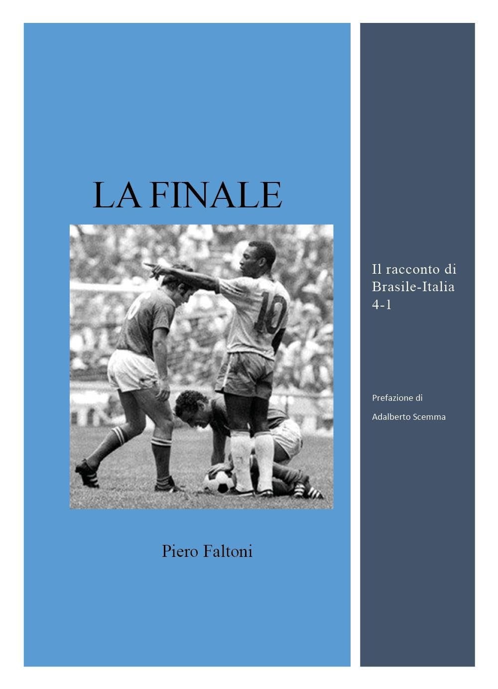 Пьеро Фальтони - Финал. Ракушка Бразилии-Италии 4- НОВАЯ книга (ИМПОРТ ИЗ Великобритании).