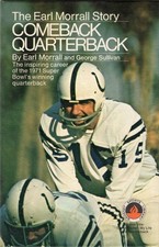George Sullivan / The Earl Morrall Story The Comeback Quarterback 1971