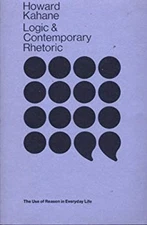 Logic and Contemporary Rhetoric : The Use of Reason in Everyday L