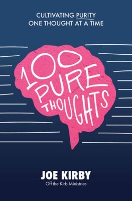 100 Pure Thoughts: Cultivating Purity One Thought at a Time - Paperback - GOOD