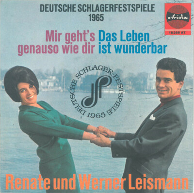 Renate Und Werner Leismann - Mir Geht's Genauso Wie Dir / Das Leben Ist Wunderba