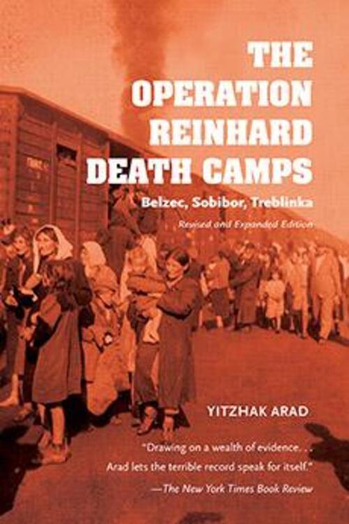 Thumbnail - The Operation Reinhard Death Camps, Revised And Expanded Edition |