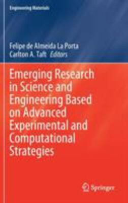 Emerging Research in Science and Engineering Based on Advanced Experimental and