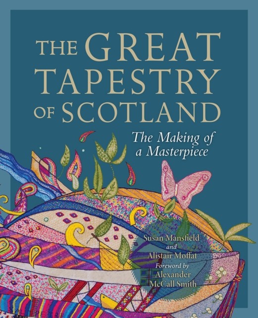 The Great Tapestry of Scotland by Alistair Moffat (Paperback Book)