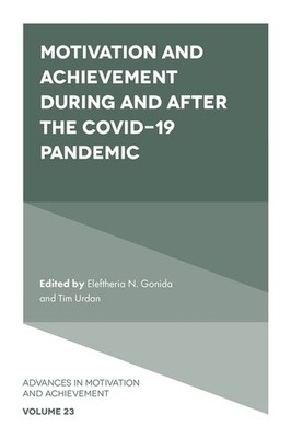 Motivation and Achievement During and After the Covid-19 Pandemic Hardcover
