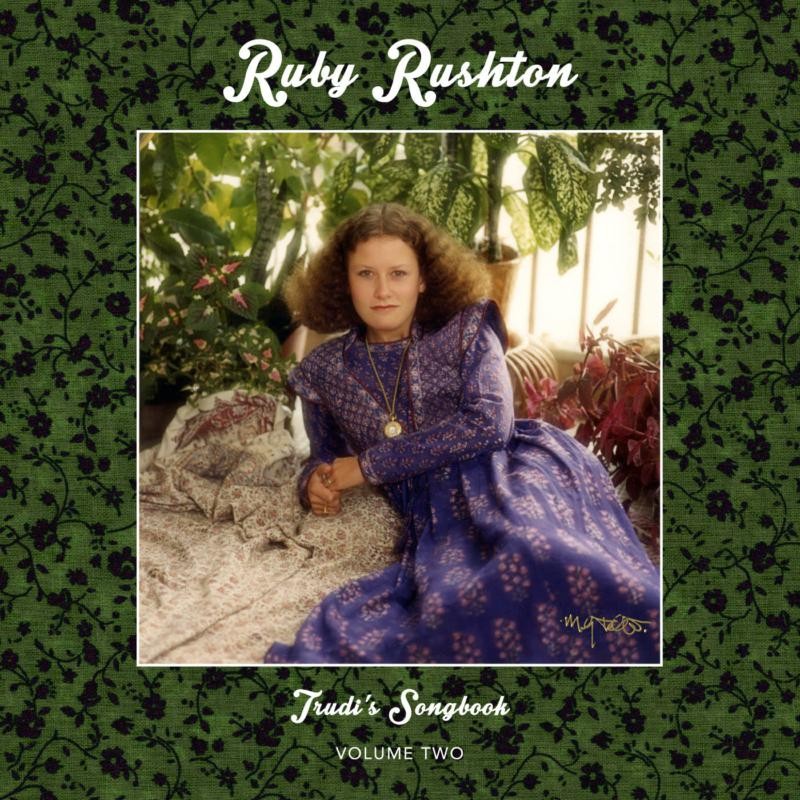 Ruby Rushton Trudi's Songbook: Volume Two CD 22A019CD NEW