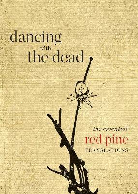 Dancing with the Dead, Red Pine,  Paperback
