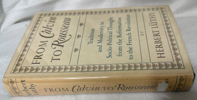 FROM CALVIN TO ROUSSEAU Herbert Luthy HC 1970 Basic Books