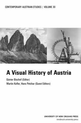 Visual History of Austria, Paperback by Bischof, Gu¨nter (EDT); Kofler, Marti...