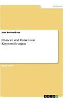 Chancen Und Risiken Von KryptowäHrungen Jana Botvinnikova