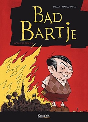 Bad Bartje Band 1 - Acta est fabula | Polo Marco Falzar | Sehr guter Zustand