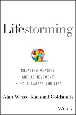Lifestorming: Creating Meaning and Achievement by Goldsmith, Marshall 1119366127