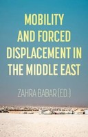 Mobility And Forced Displacement In The Middle East | Zahra Babar | Englisch