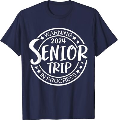 Funny Warning Senior Trip Class Of 2024 In Progress Unisex T-Shirt
