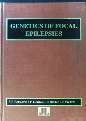 Genetics of Focal Epilepsies: Clinical Aspects and Molecular Biology Current Pro