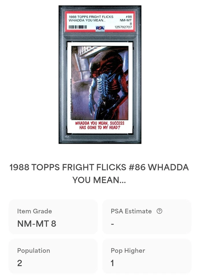 1988 Topps Fright Flicks Alien #86 PSA 8 Success Gone To My Head Pop 2 - Image 3 of 3