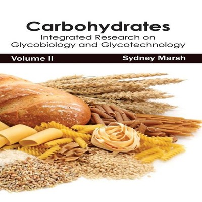Carbohydrates Integrated Research on Glycobiology and Glycotechno