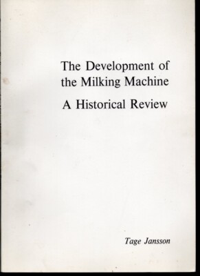 HISTORICAL REVIEW OF THE DEVELOPMENT OF THE MILKING MACHINE Alfa-Laval BOOK