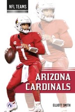 Arizona Cardinals by Elliott Smith Paperback Book