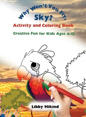 Libby Hikind | Why Won't You Fly, Sky? Activity and Coloring Book | Buch (2025)