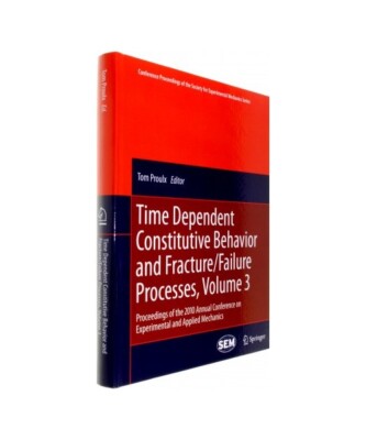 Time Dependent Constitutive Behavior and Fracture/Failure Processes, Volume 3: P