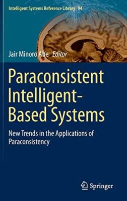 Paraconsistent Intelligent-Based Systems: New Trends in the (New)