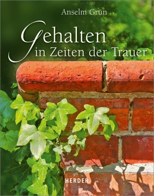 Thumbnail - Gehalten In Zeiten Der Trauer Anselm Grün