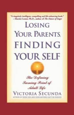 Losing Your Parents, Finding Yourself: The Defining Turning Point of Adu - GOOD