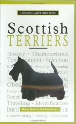 A New Owner's Guide to Scottish Terriers by Stamm, Miriam; Beauchamp, Richard G.