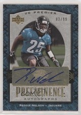 2007 UD Premier Preeminence Auto 82/99 Reggie Nelson #PRE-RN Auto 0f6