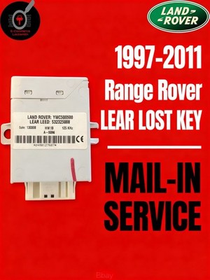 2007 - 2009 Range Rover LEAR Lost Key Replacement Mail in Programming Service